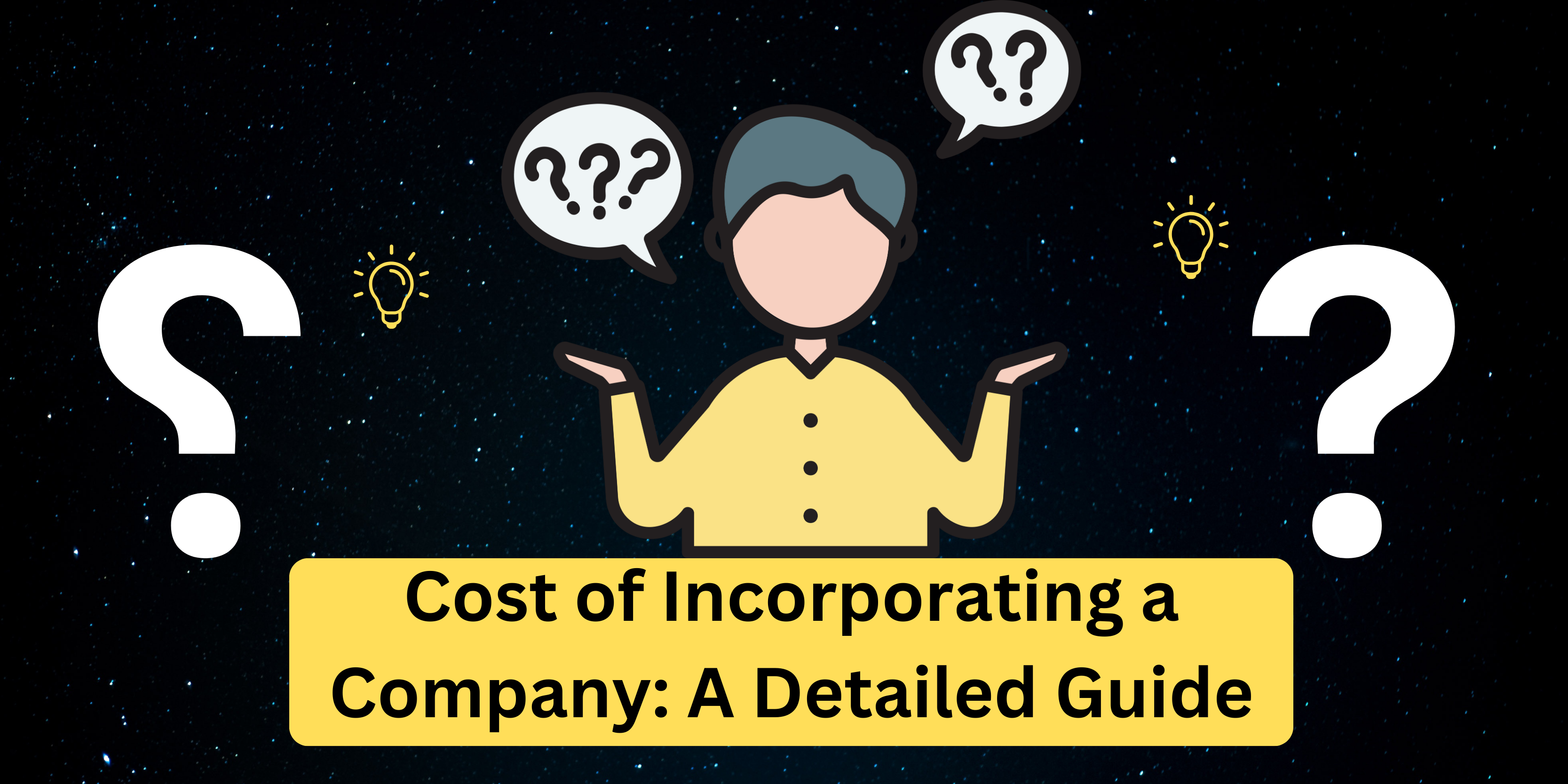 Cost of Incorporating a Company: A Detailed Guide